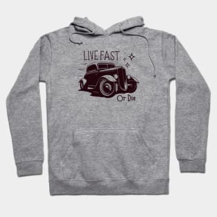 Live Fast or Die Hoodie